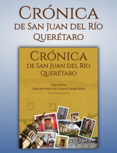 Crónica de San Juan del Río, Querétaro